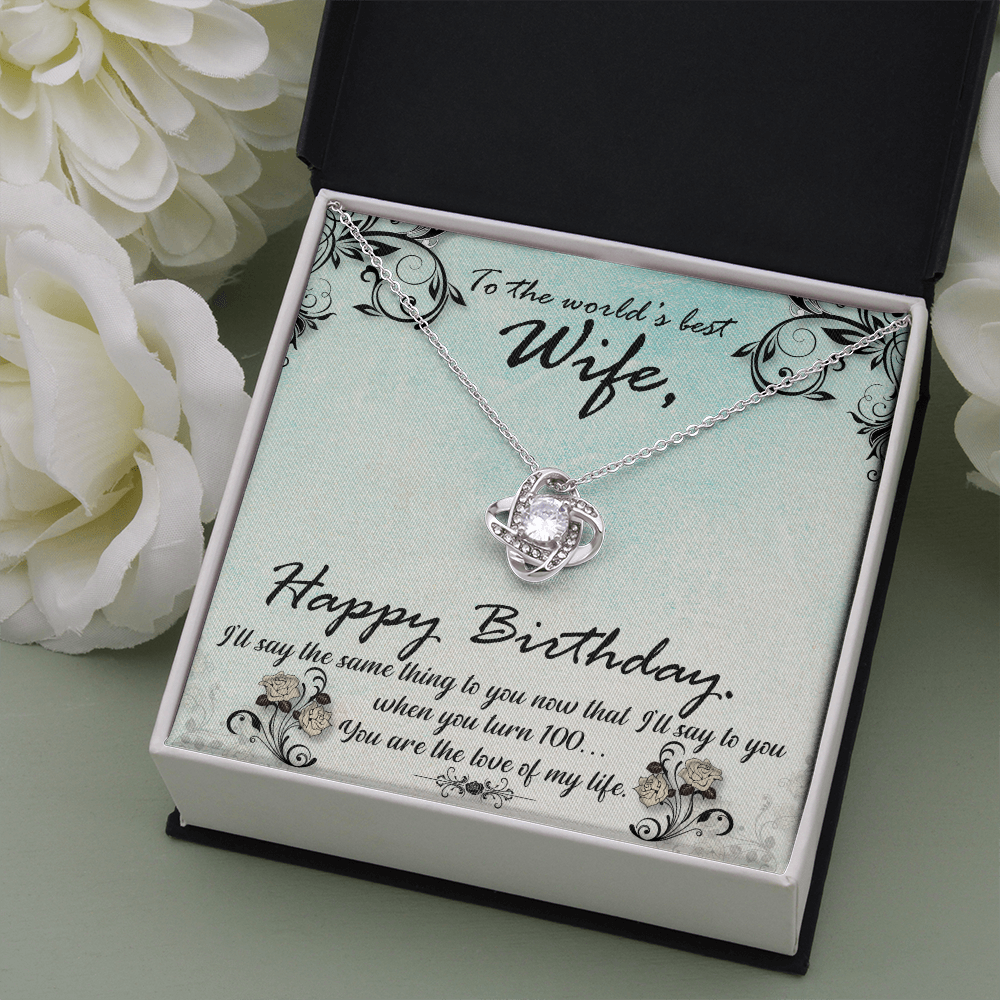 To My Wife Happy Birthday  Green Flowers The Love Knot Necklace - Starshine Box 