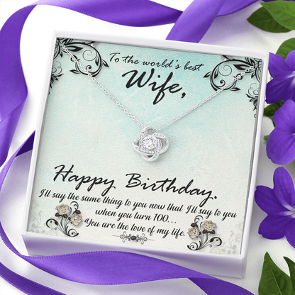 To My Wife Happy Birthday  Green Flowers The Love Knot Necklace - Starshine Box 