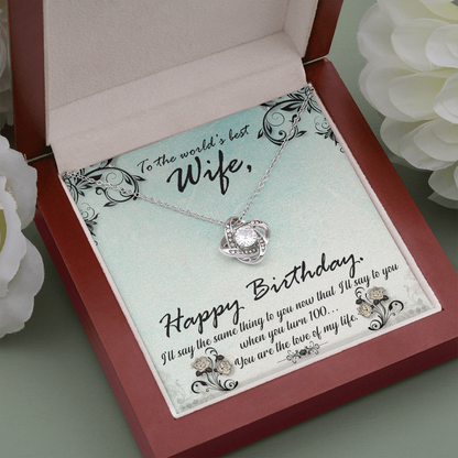 To My Wife Happy Birthday  Green Flowers The Love Knot Necklace - Starshine Box 