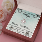 To My Wife Happy Birthday  Green Flowers The Love Knot Necklace - Starshine Box 