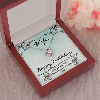 To My Wife Happy Birthday  Green Flowers The Love Knot Necklace - Starshine Box 