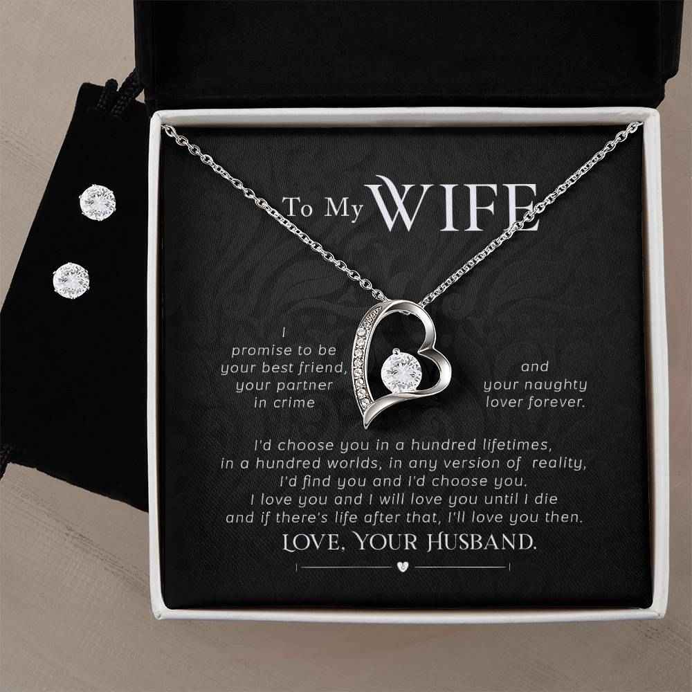 To My Wife, I promise to be your best friend, your partner in crime - Forever Love Necklace and Cubic Zirconia Earring Set
