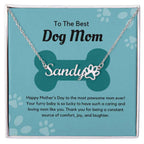 To The Best Dog Mom - Happy Mother's Day to the most pawsome mom ever! Paw Print Name Necklace