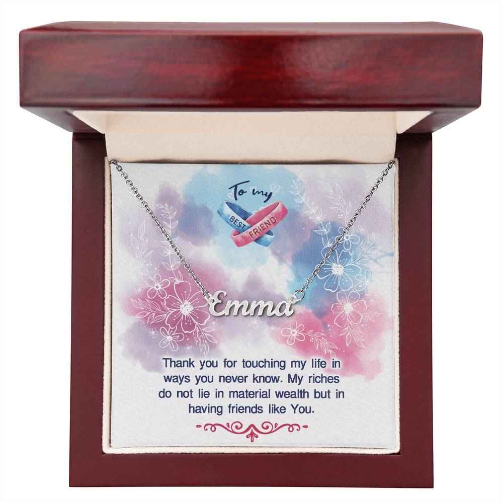 To my BEST FRIEND Thank you for touching my life Personalized Name Necklace