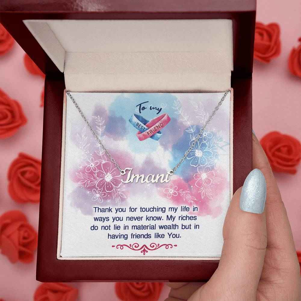 To my BEST FRIEND Thank you for touching my life Personalized Name Necklace