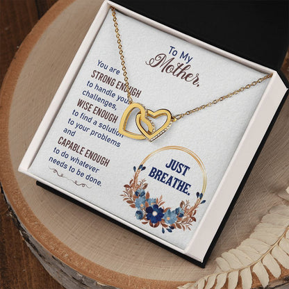 To my Mother-Just breathe Interlocking Hearts Necklace - StarShineBox -