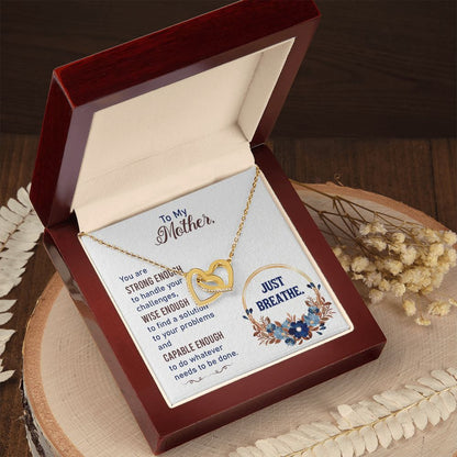 To my Mother-Just breathe Interlocking Hearts Necklace - StarShineBox -