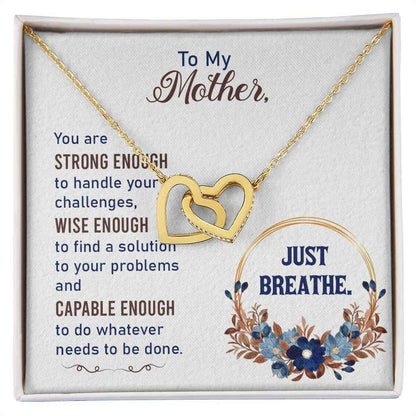 To my Mother-Just breathe Interlocking Hearts Necklace