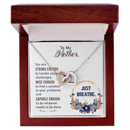 To my Mother-Just breathe Interlocking Hearts Necklace