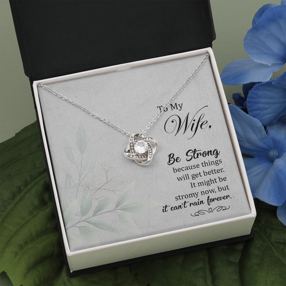 To my Wife-Be strong The Love Knot Necklace - Starshine Box 