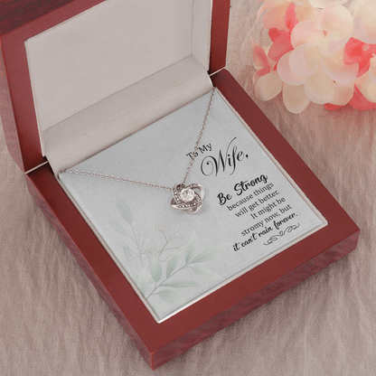 To my Wife-Be strong The Love Knot Necklace - Starshine Box 