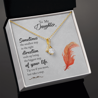 To my daughter-Sometimes the smallest step Alluring Beauty Necklace - StarShineBox -