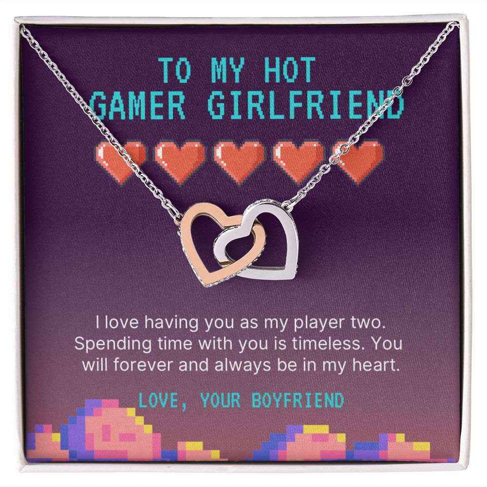 To my hot gamer girlfriend- I love having you as my player two Interlocking Hearts necklace