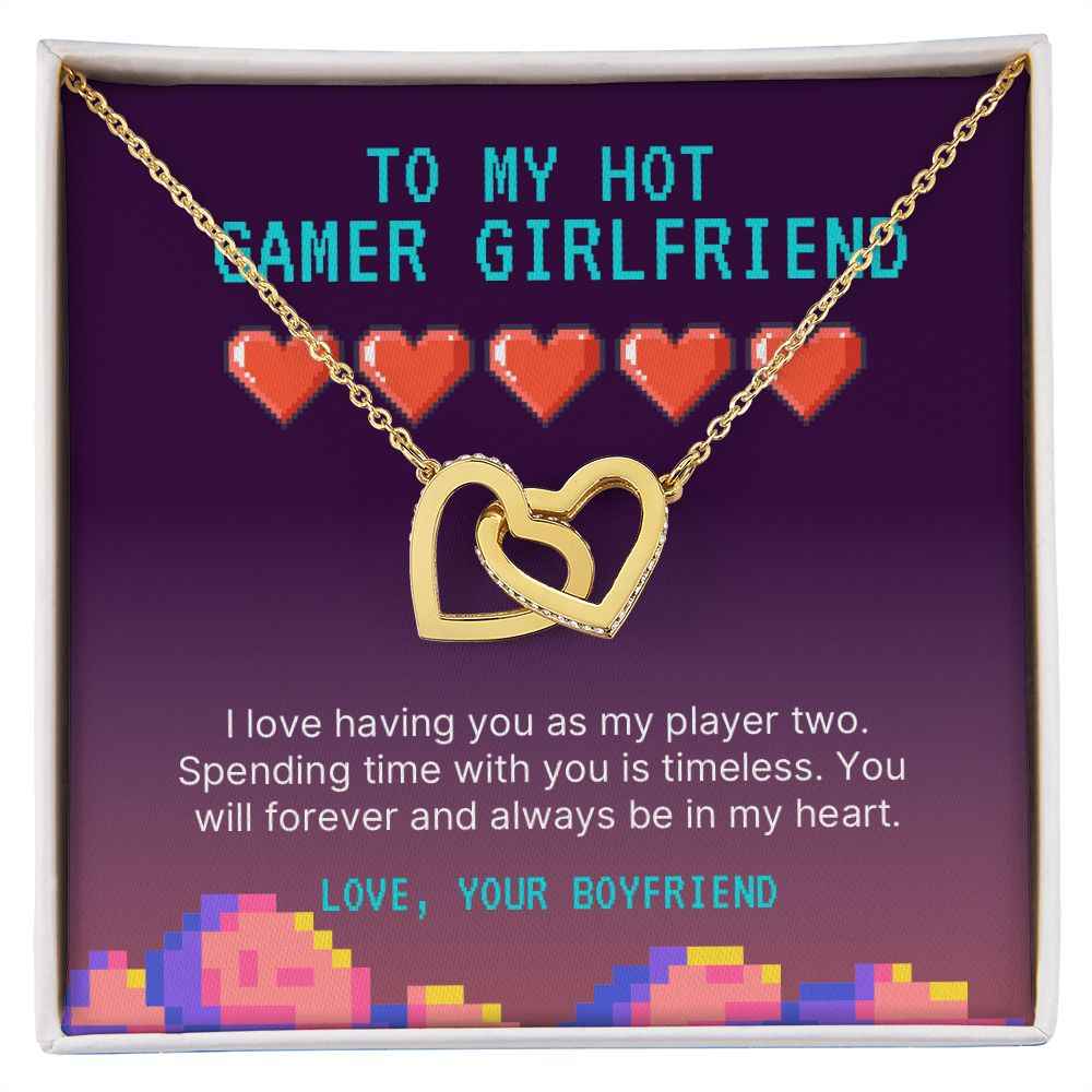 To my hot gamer girlfriend- I love having you as my player two Interlocking Hearts necklace