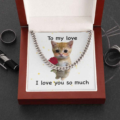 To my love- I love you so much cute cat Cuban Link Chain