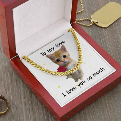 To my love- I love you so much cute cat Cuban Link Chain