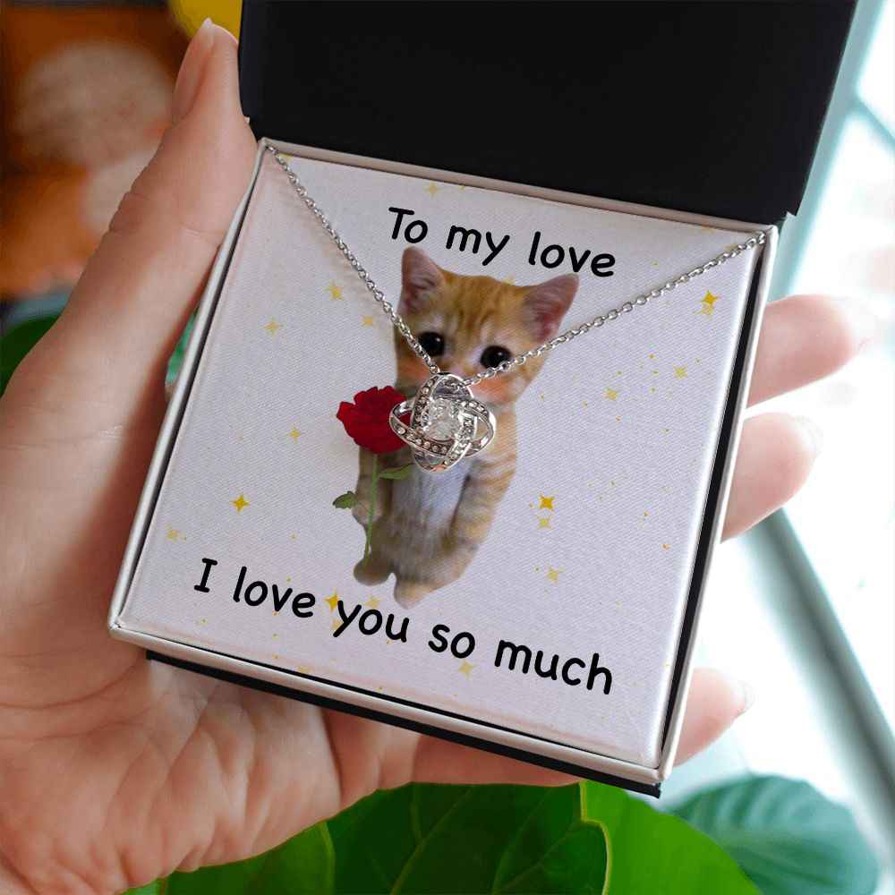 To my love- I love you so much cute cat Love Knot Necklace