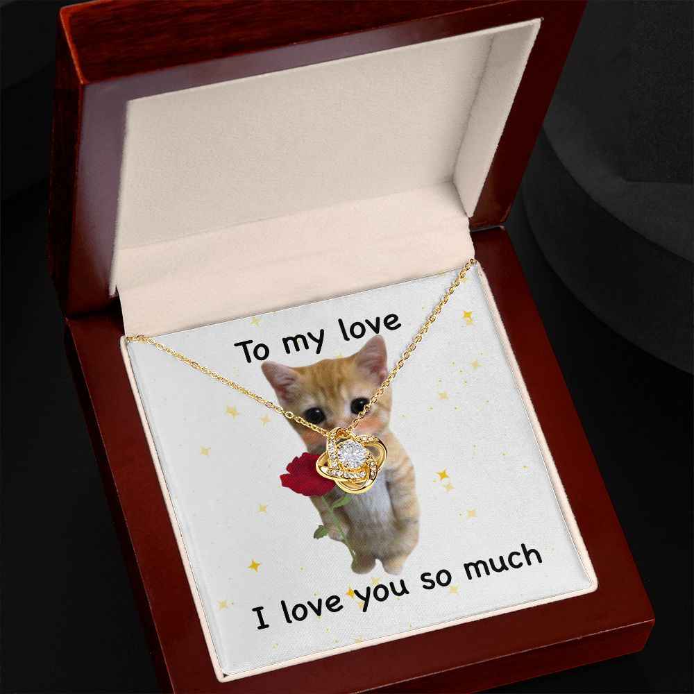 To my love- I love you so much cute cat Love Knot Necklace