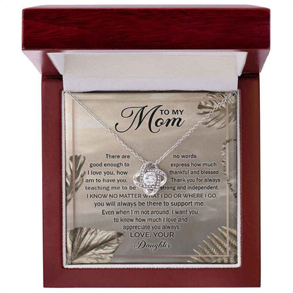 To my mom - there are no words good enough to express how much I love you Love Knot Necklace