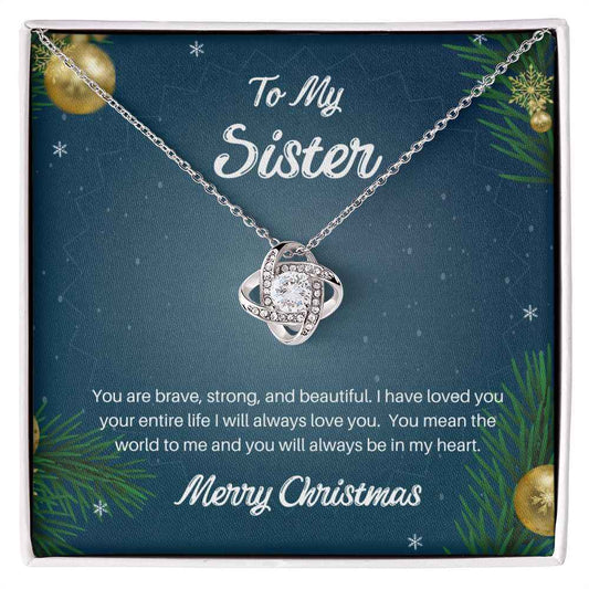 To my sister you are brave Love Knot Necklace
