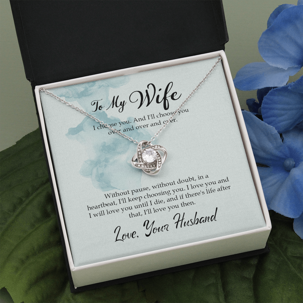 To my wife-I choose you The Love Knot Necklace - Starshine Box 