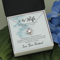 To my wife-I choose you The Love Knot Necklace - Starshine Box 