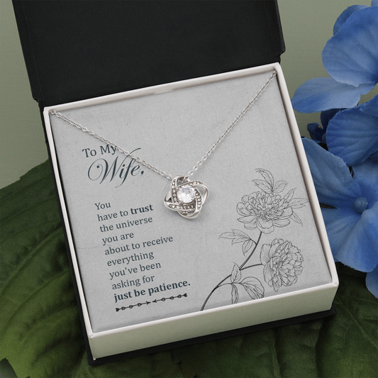 To my wife-You have to trust The Love Knot Necklace - Starshine Box 