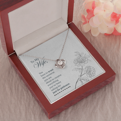 To my wife-You have to trust The Love Knot Necklace - Starshine Box 