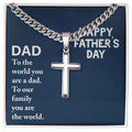 To the world you are a dad Father's Day - Cuban Chain with Artisan Cross Necklace