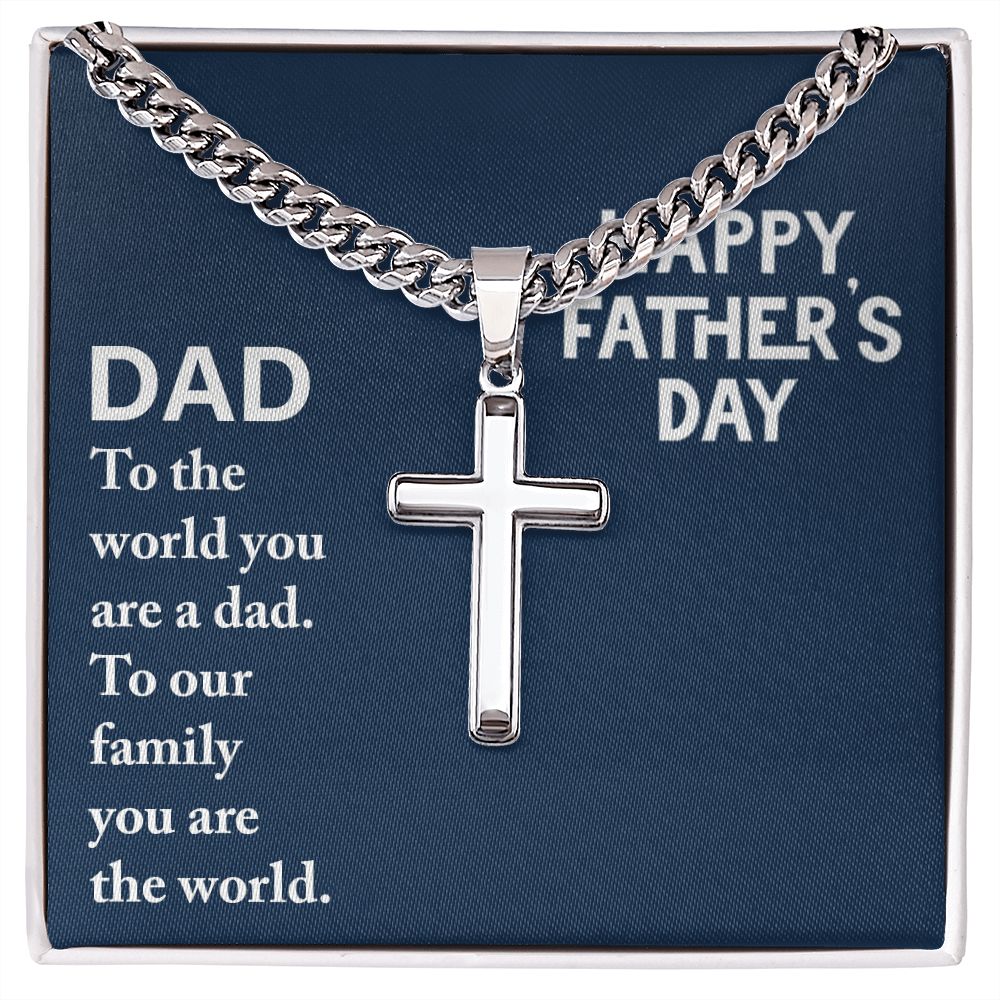 To the world you are a dad Father's Day - Cuban Chain with Artisan Cross Necklace - StarShineBox -