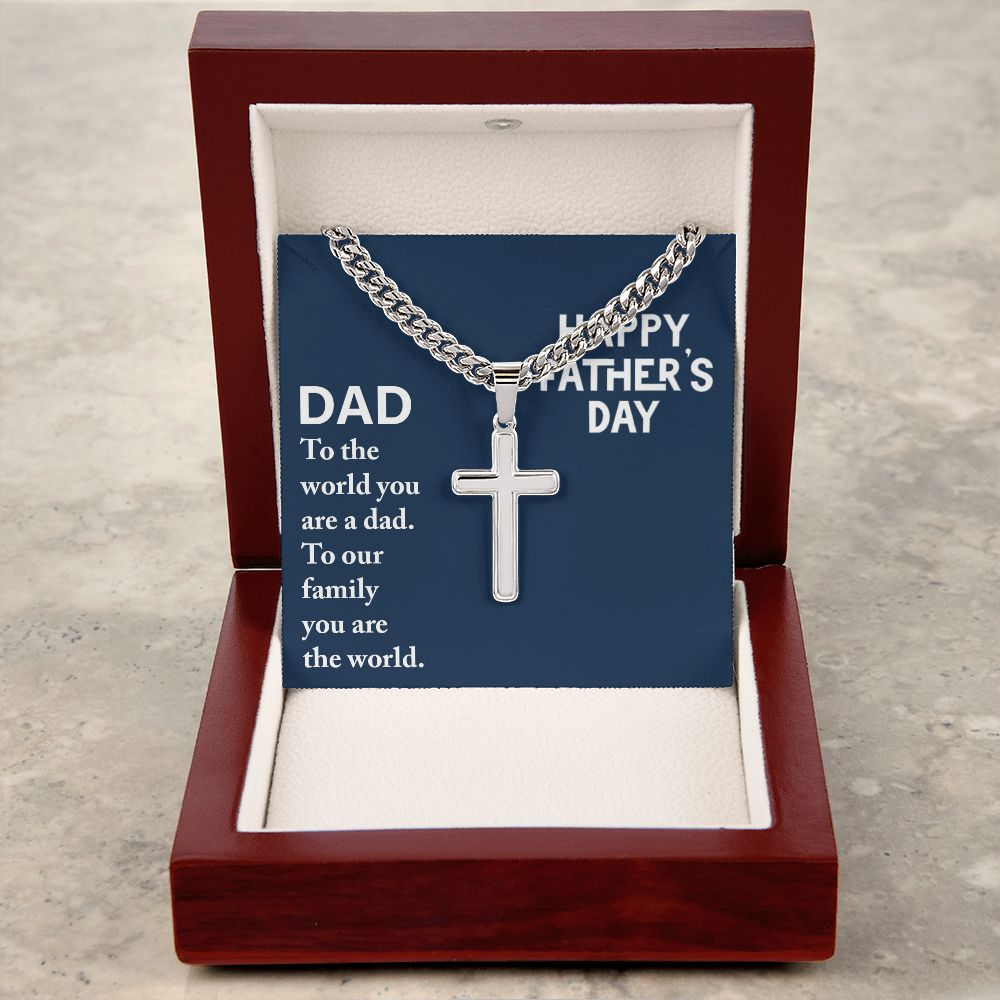 To the world you are a dad Father's Day - Cuban Chain with Artisan Cross Necklace - StarShineBox -