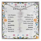 You Are Beautiful, Like flowers in bloom Birth Flower Name Necklace
