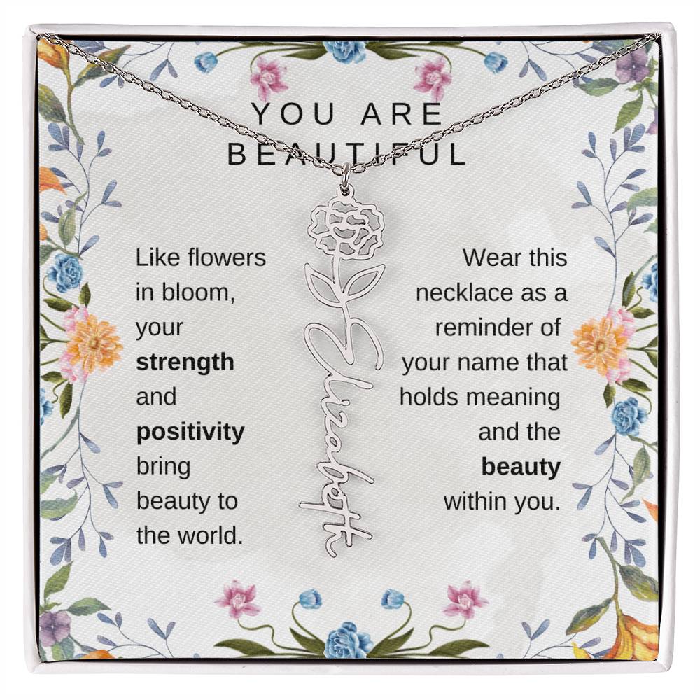 You Are Beautiful, Like flowers in bloom Birth Flower Name Necklace - StarShineBox -