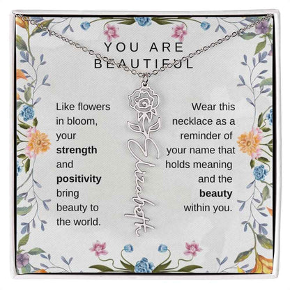 You Are Beautiful, Like flowers in bloom Birth Flower Name Necklace