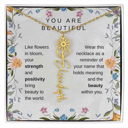 You Are Beautiful, Like flowers in bloom Birth Flower Name Necklace