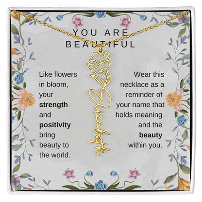 You Are Beautiful, Like flowers in bloom Birth Flower Name Necklace