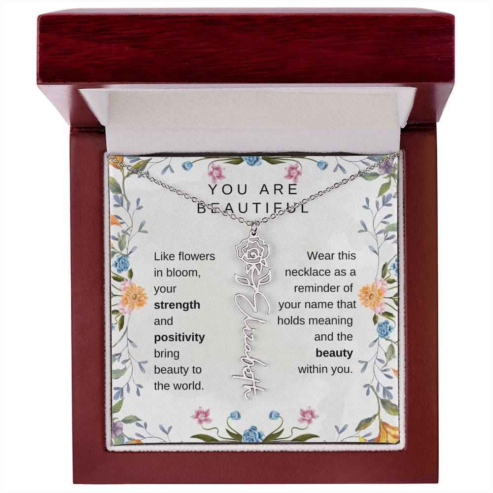 You Are Beautiful, Like flowers in bloom Birth Flower Name Necklace