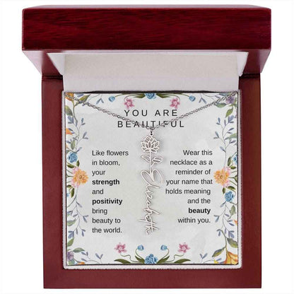 You Are Beautiful, Like flowers in bloom Birth Flower Name Necklace