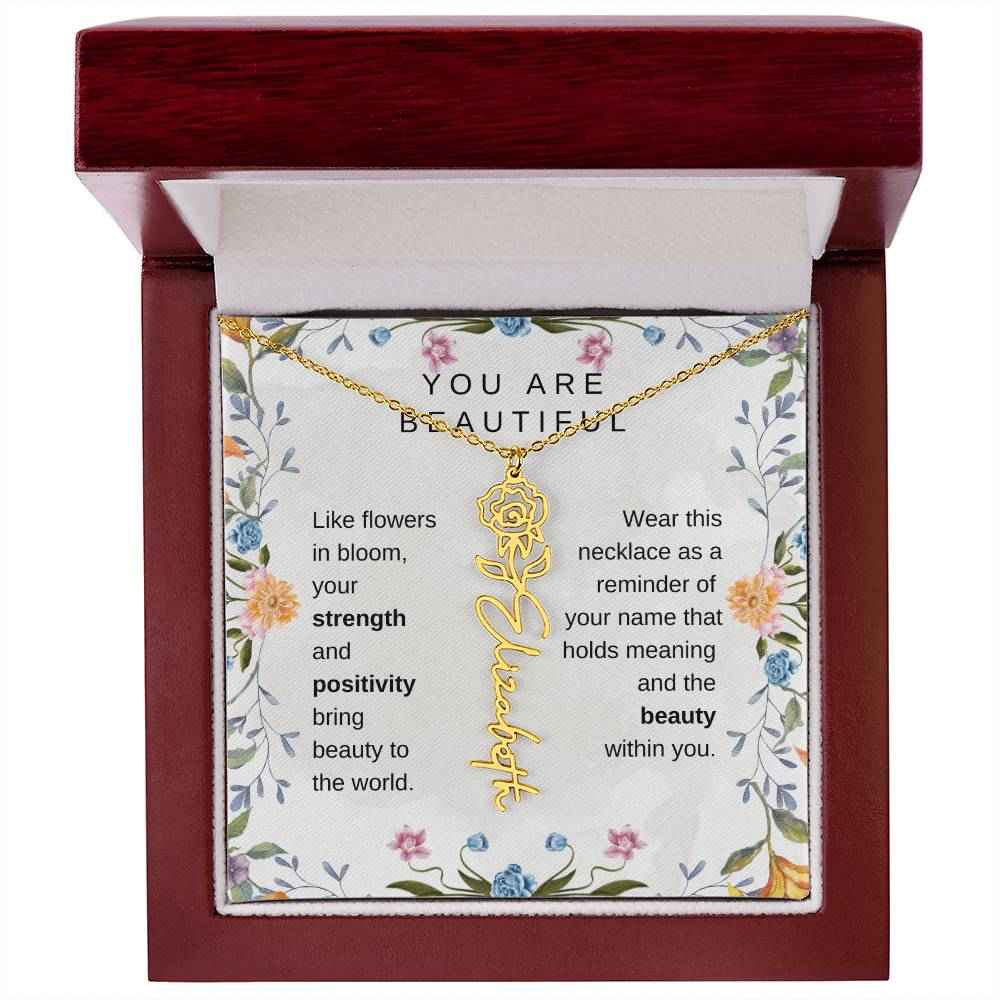 You Are Beautiful, Like flowers in bloom Birth Flower Name Necklace