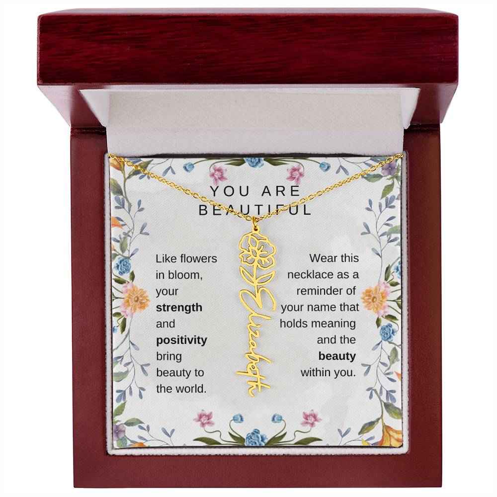 You Are Beautiful, Like flowers in bloom Birth Flower Name Necklace