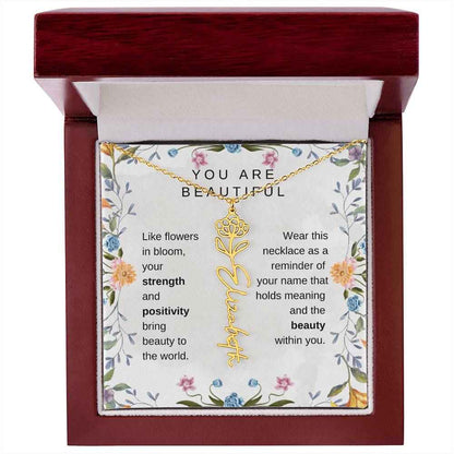 You Are Beautiful, Like flowers in bloom Birth Flower Name Necklace