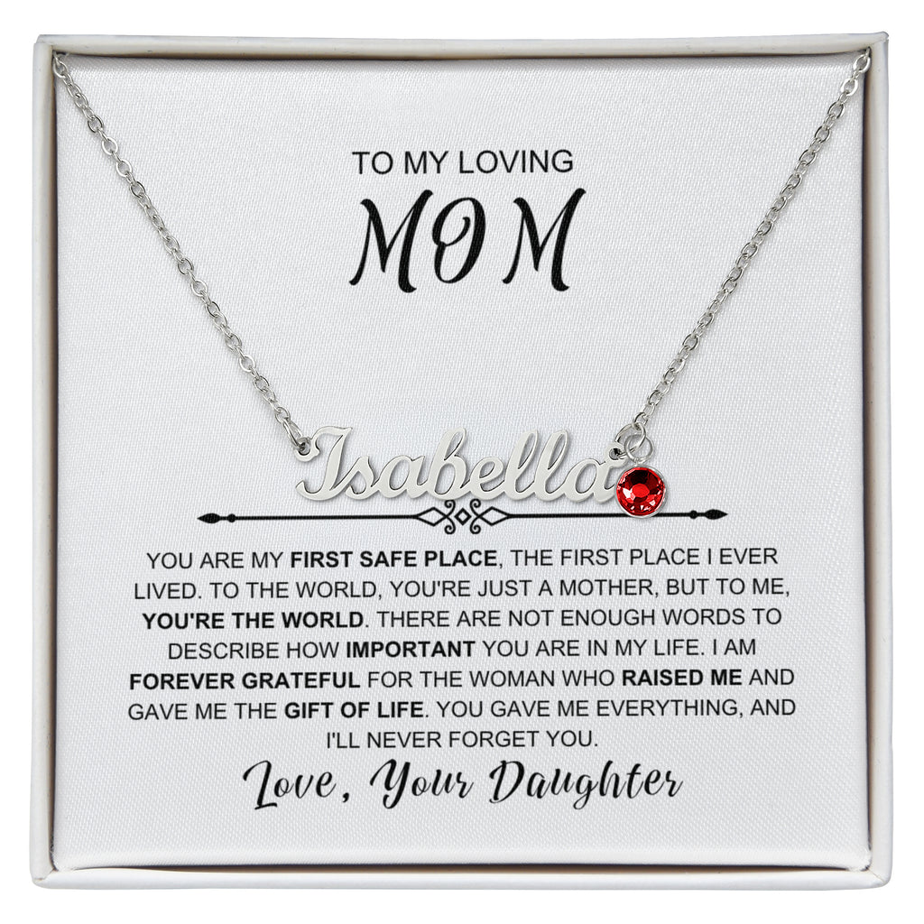 To My Loving Mom - You Are My First Safe Place Birthstone Name Necklace
