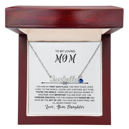 To My Loving Mom - You Are My First Safe Place Birthstone Name Necklace