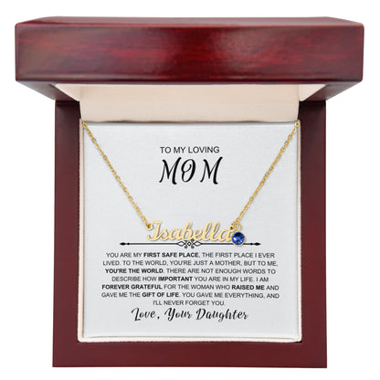 To My Loving Mom - You Are My First Safe Place Birthstone Name Necklace