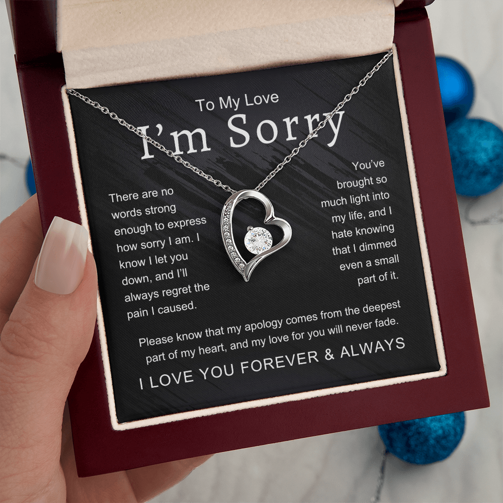 To My Love I'm Sorry There Are No Words Strong Enough Forever Love Necklace