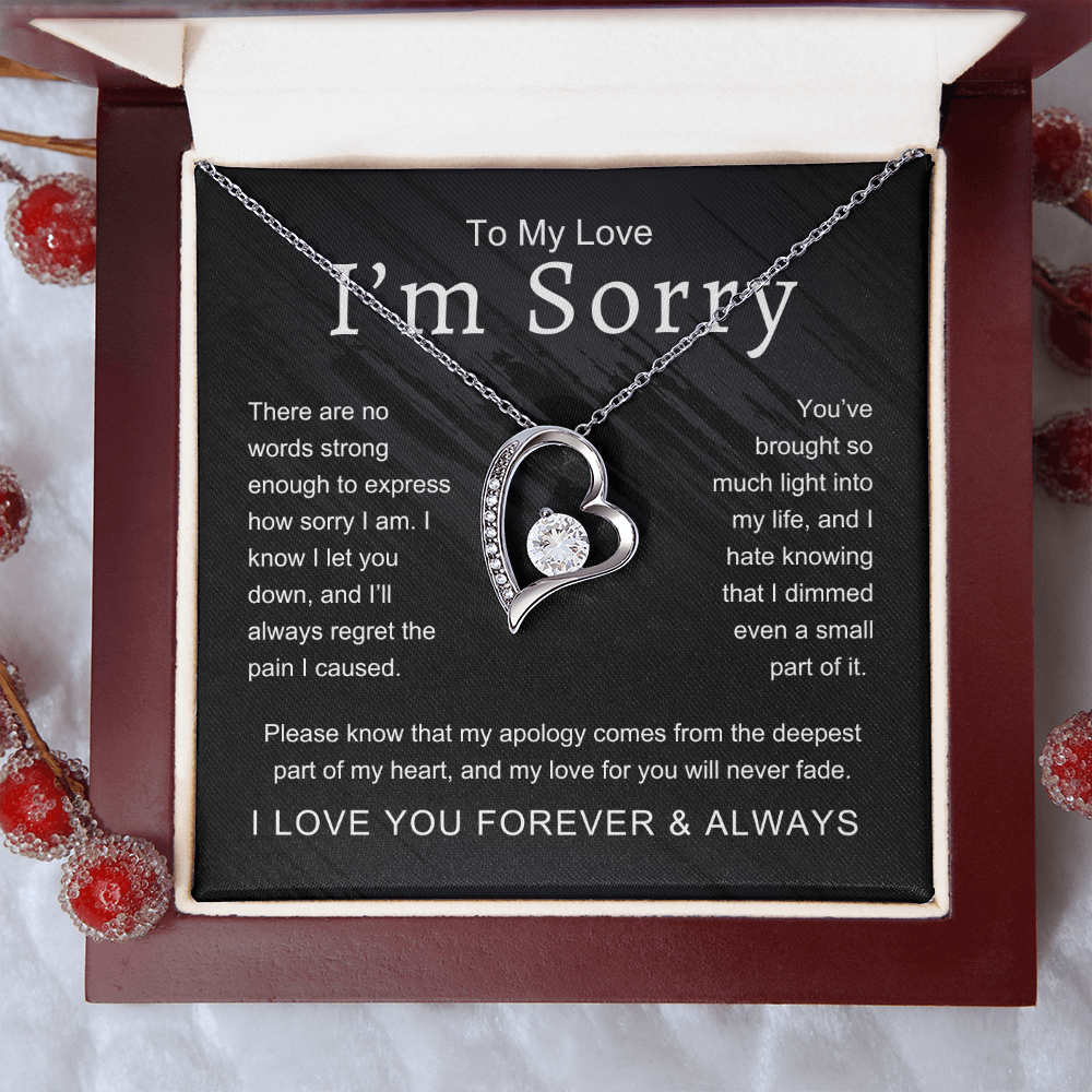 To My Love I'm Sorry There Are No Words Strong Enough Forever Love Necklace