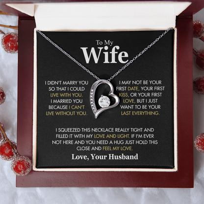 To My Wife Hold This Close And Feel My Love Forever Love Necklace