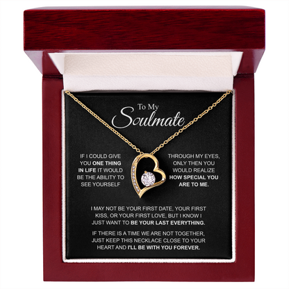 To My Soulmate I'll be with you forever Forever Love Necklace