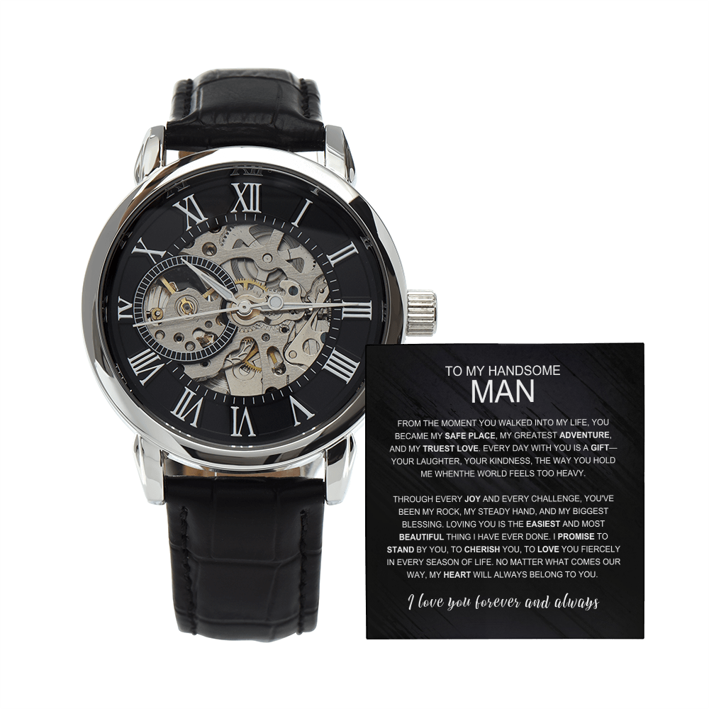 To My Handsome Man From The Moment You Walked Into My Life Men's Openwork Watch