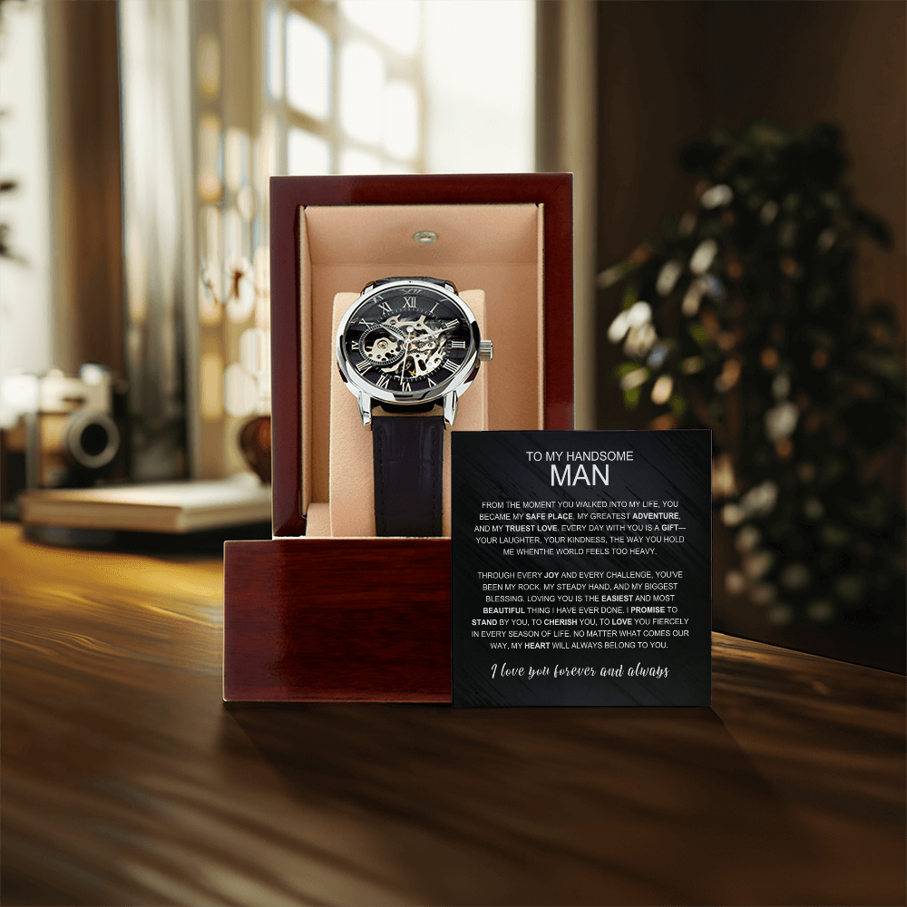 To My Handsome Man From The Moment You Walked Into My Life Men's Openwork Watch